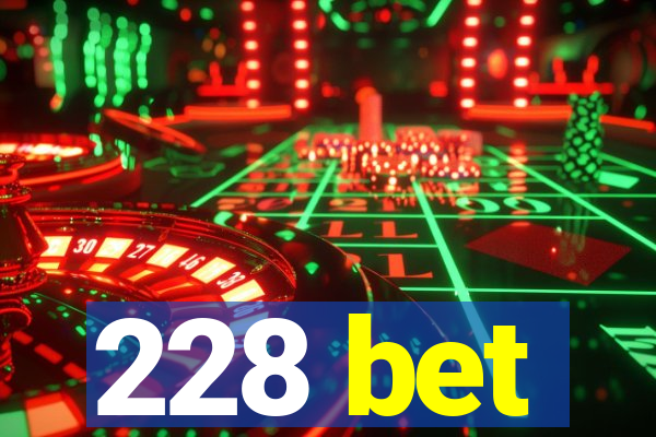 228 bet